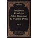 The Autobiography of Benjamin Franklin; The Journal of John Woolman; Fruits of Solitude by William Penn: The Five Foot Shelf of Classics, Vol. I (in 5