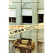 Limbo, and Other Places I Have Lived: Short Stories