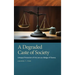 Degraded Caste of Society: Unequal Protection of the Law as a Badge of Slavery