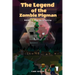 The Legend of the Zombie Pigman Book 1: The Beginning