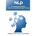 Nlp: The Essential Guide to Neuro-Linguistic Programming: The Essential Guide to Neuro-Linguistic Programming
