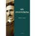 My Inventions: Nikola Tesla's Autobiography (Easy to Read Layout)