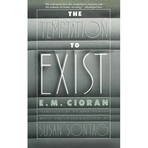 The Temptation to Exist