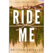 Ride Me