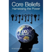 Core Beliefs: Harnessing the Power