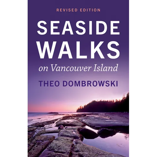 Seaside Walks on Vancouver Island -- Revised Edition