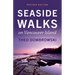 Seaside Walks on Vancouver Island -- Revised Edition