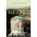 Far to Go