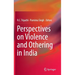 Perspectives on Violence and Othering in India