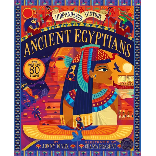Ancient Egyptians: Hide and Seek History: With More Than 80 Flaps!