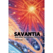 Savantia and Other Speculative Stories: A Collection of Short Stories