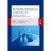 International Strategy: Managing companies in the global economic system