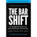 The Bar Shift: 41 Short Management Lessons You Don't Have to Learn the Hard Way!