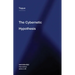 The Cybernetic Hypothesis