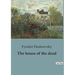 The house of the dead