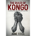 The Rules of Kongo: Aftermath of a Covert Sting