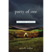 Party of One: The Loner's Manifesto