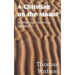 A Christian on the Mount; A Treatise Concerning Meditation