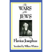 THE WARS OF THE JEWS or History of the Destruction of Jerusalem