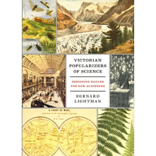 Victorian Popularizers of Science: Designing Nature for New Audiences