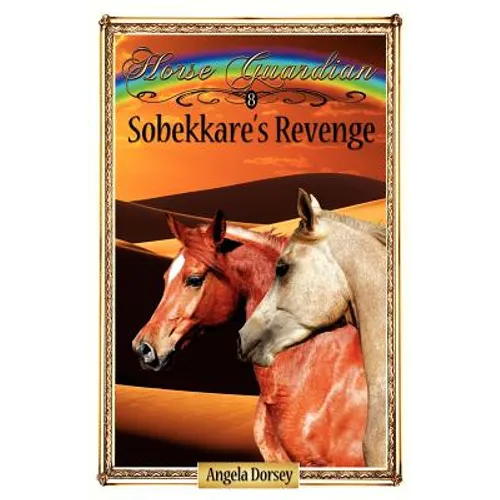 Sobekkare's Revenge: Sometimes Horses Need a Little Magic