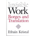 Invisible Work: Borges and Translation