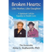 Broken Hearts: Like Mother, Like Daughter: A Spiritual Call for Equality in Health Care