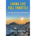 Living Life Full Throttle: Surviving, Serving, and Summiting a Memoir: Surviving, Serving, and Summiting a Memoir