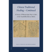 Chinese Traditional Healing - Continued: A Survey of Manuscripts 8840 to 8960 of the Staatsbibliothek Zu Berlin