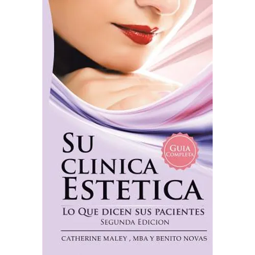 Su Clinica Estetica: Guia Completa Lo Que Dicen Sus Pacientes