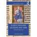 Early English Queens, 850-1000: Potestas Reginae