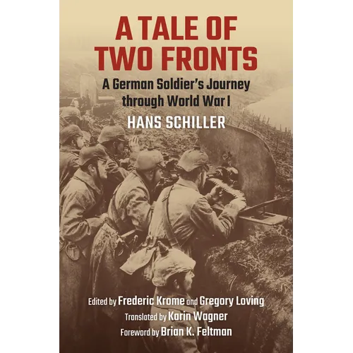 A Tale of Two Fronts: A German Soldier's Journey through World War I