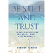 Be Still and Trust: 50 Daily Devotions for Peace, Rest, and Renewal
