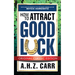 How to Attract Good Luck (Original Classic Edition)