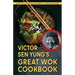 Victor Sen Yung's Great Wok Cookbook - from Hop Sing, the Chinese Cook in the Bonanza TV Series