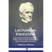 Lecture on Education: The Principles of Universal Public Education, Expressed by its Historic Founder