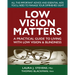 Low Vision Matters