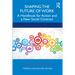 Shaping the Future of Work: A Handbook for Action and a New Social Contract