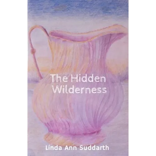 The Hidden Wilderness