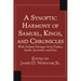 A Synoptic Harmony of Samuel, Kings, and Chronicles: With Related Passages from Psalms, Isaiah, Jeremiah, and Ezra