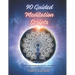 90 Guided Meditation Scripts: "Awaken Inner Peace: A Comprehensive Collection of 90 Guided Meditation Scripts for Tranquility and Transformation"