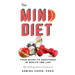 The Mind Diet: Your guide to greatness in health and life