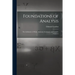 Foundations of Analysis; the Arithmetic of Whole, Rational, Irrational, and Complex Numbers