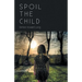 Spoil the Child