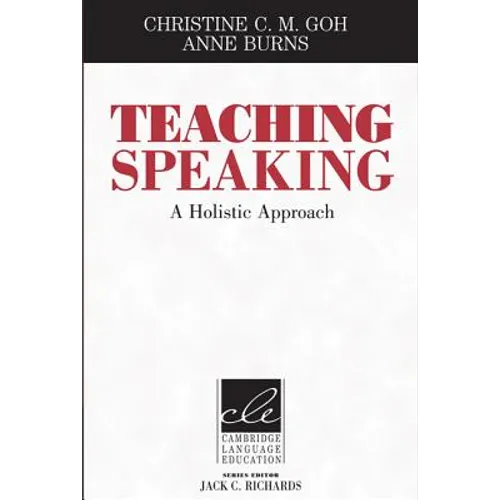 Teaching Speaking: A Holistic Approach