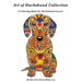 Art of Dachshund Coloring Book: Coloring book for dog lovers
