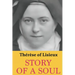 Story of a Soul: Therese of Lisieux: Complete edition with a new translation