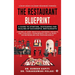 The Restaurant Blueprint: A Guide to Starting, Sustaining and Scaling of Successful Restaurants