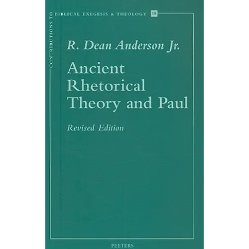 Ancient Rhetorical Theory and Paul
