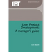 Lean Product Development: A Manager's Guide